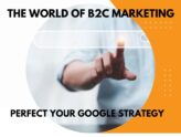 B2C Marketing: Engaging Customers And Increasing Conversions