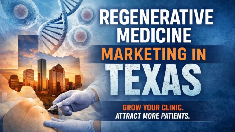 Regenerative Medicine Marketing Agency in Texas